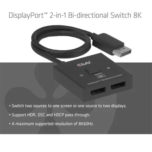 Club 3D Switch - CSV-1009 (DisplayPort 1.4 to 2x DisplayPort, 8K60Hz)